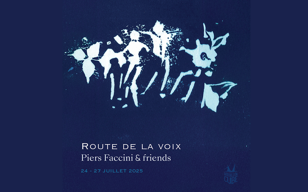 FESTIVAL ROUTE DE LA VOIX : Du 24 au 27 juillet