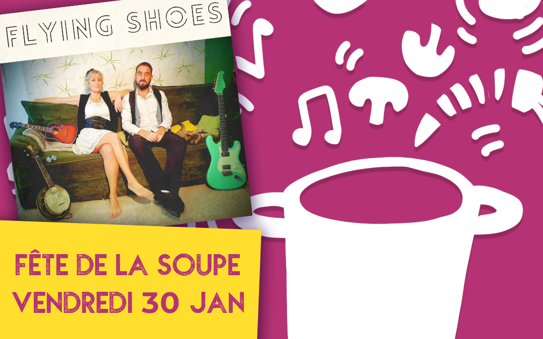 FETE DE LA SOUPE : VENDREDI 30 JANVIER