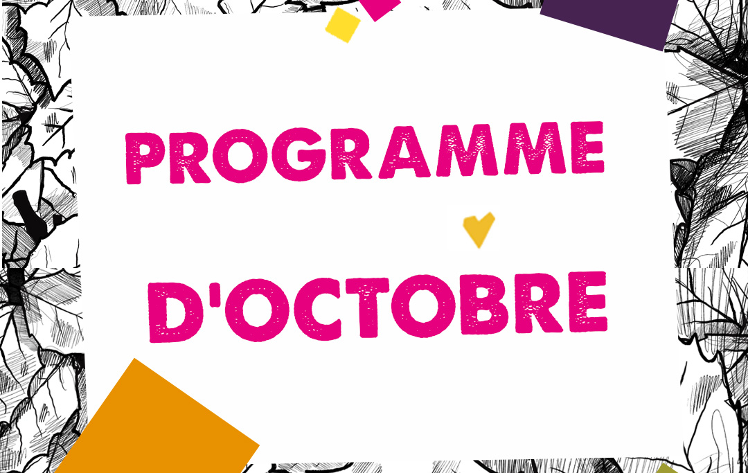 PROGRAMME D&rsquo;OCTOBRE